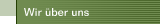 Wir &uuml;ber uns