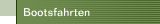 Bootsfahrten