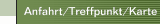 Anfahrt/Treffpunkt/Karte