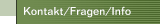 Kontakt/Fragen/Info