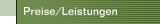 Preise/Leistungen